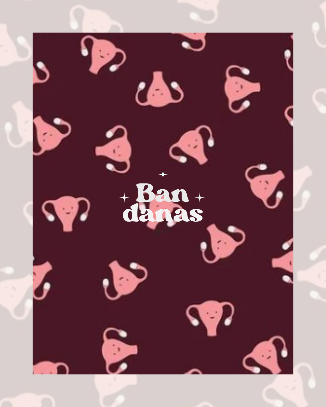Bandana Úteros